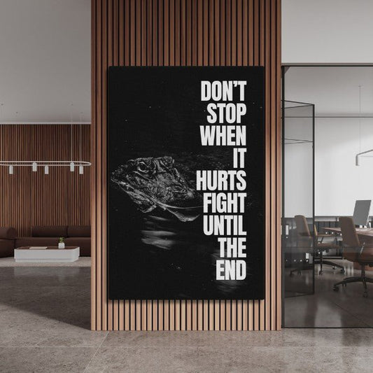 Fight Until The End - Ambitioncanvas.com