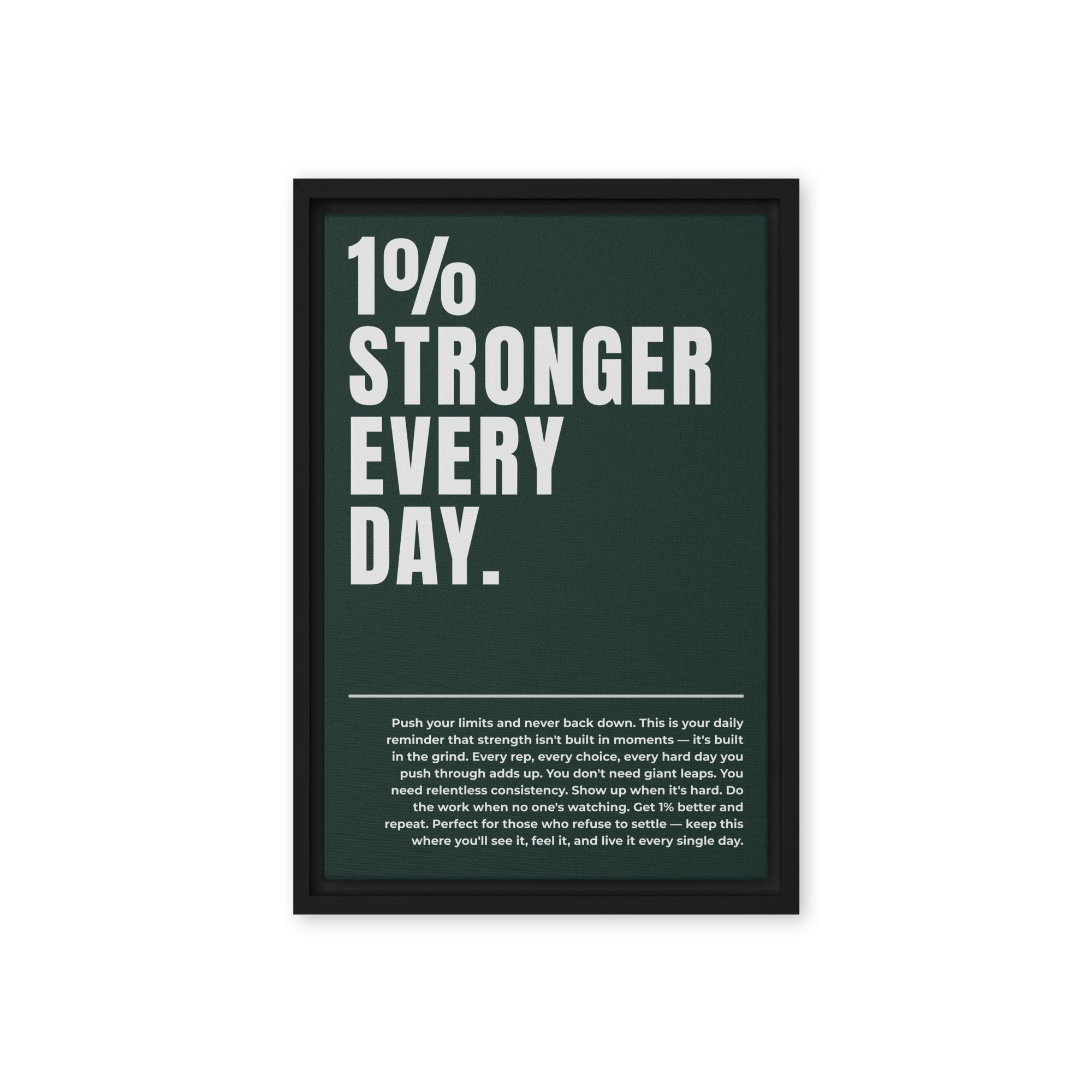 1% Stronger Every Day - Ambitioncanvas.com