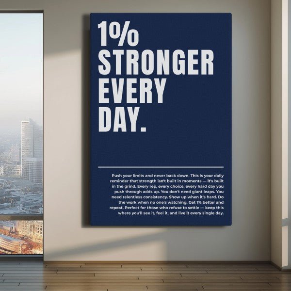 1% Stronger Every Day - Ambitioncanvas.com