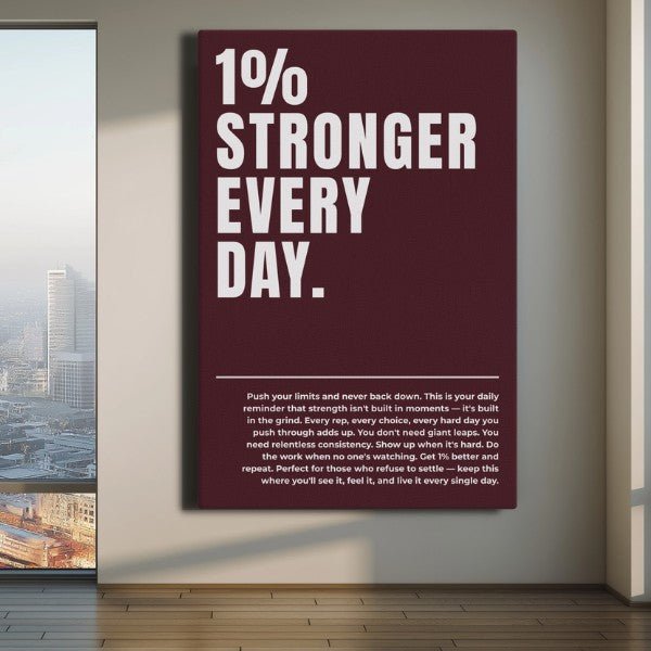 1% Stronger Every Day - Ambitioncanvas.com