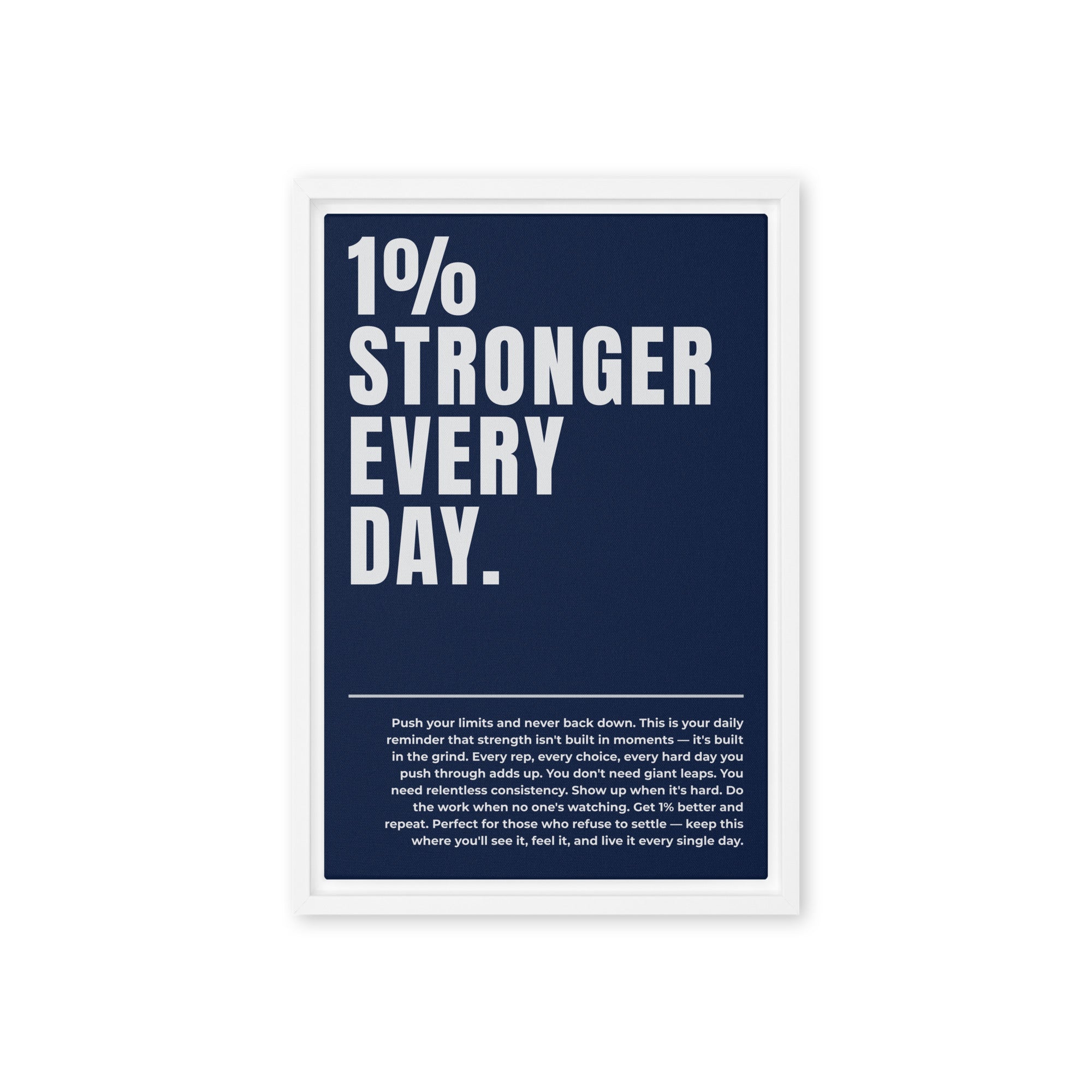 1% Stronger Every Day - Ambitioncanvas.com