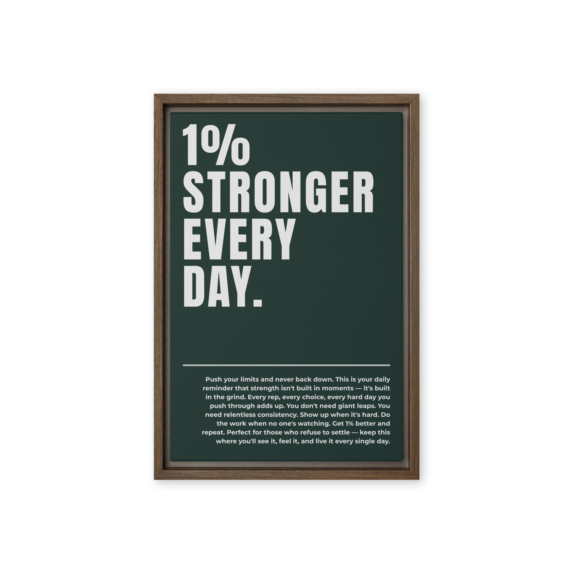 1% Stronger Every Day - Ambitioncanvas.com