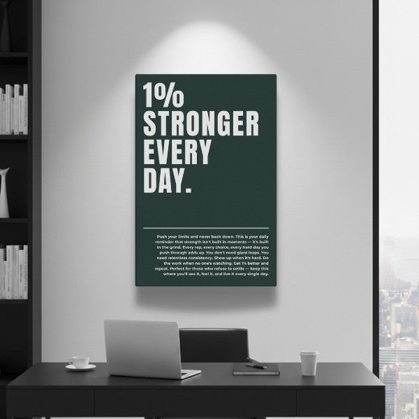 1% Stronger Every Day - Ambitioncanvas.com
