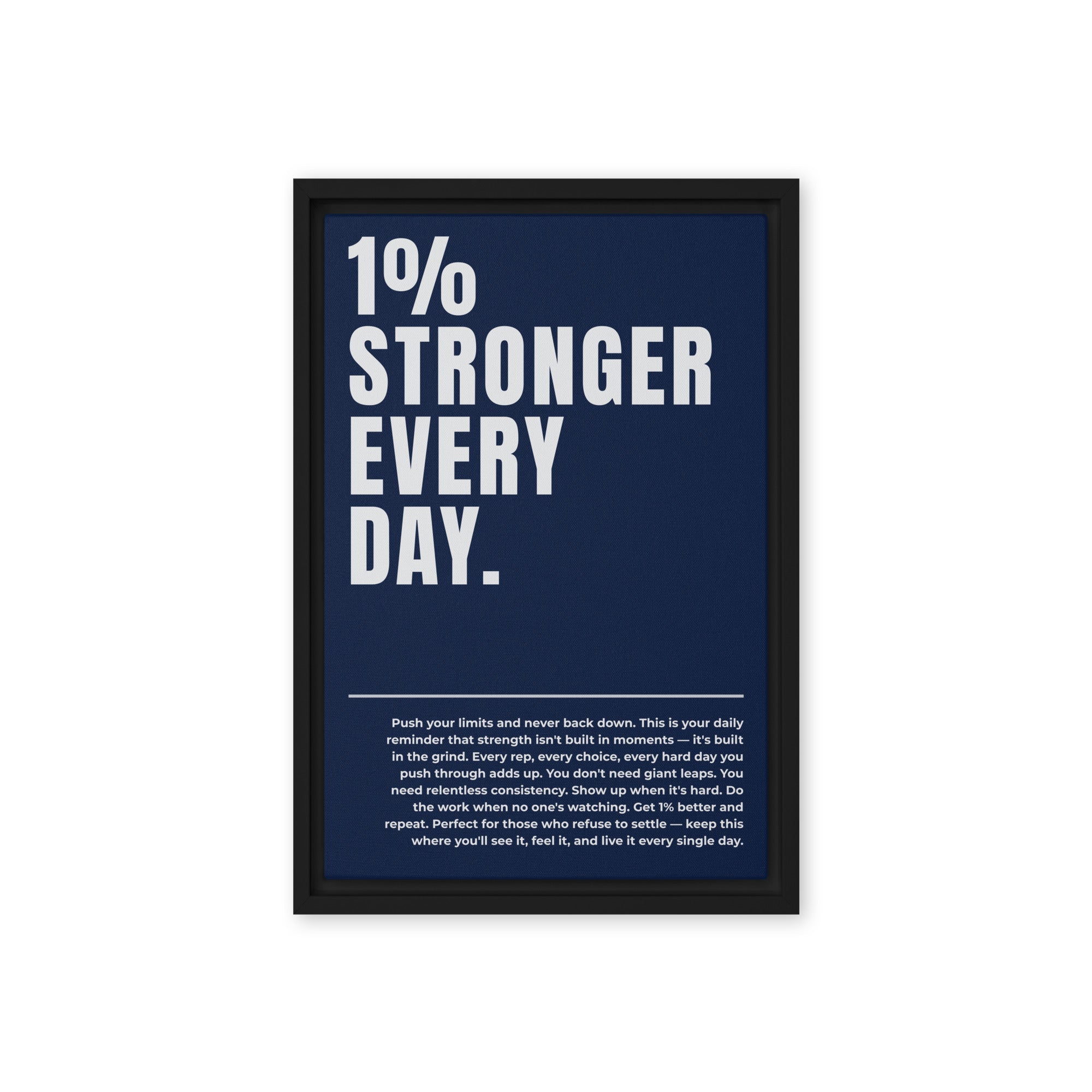 1% Stronger Every Day - Ambitioncanvas.com