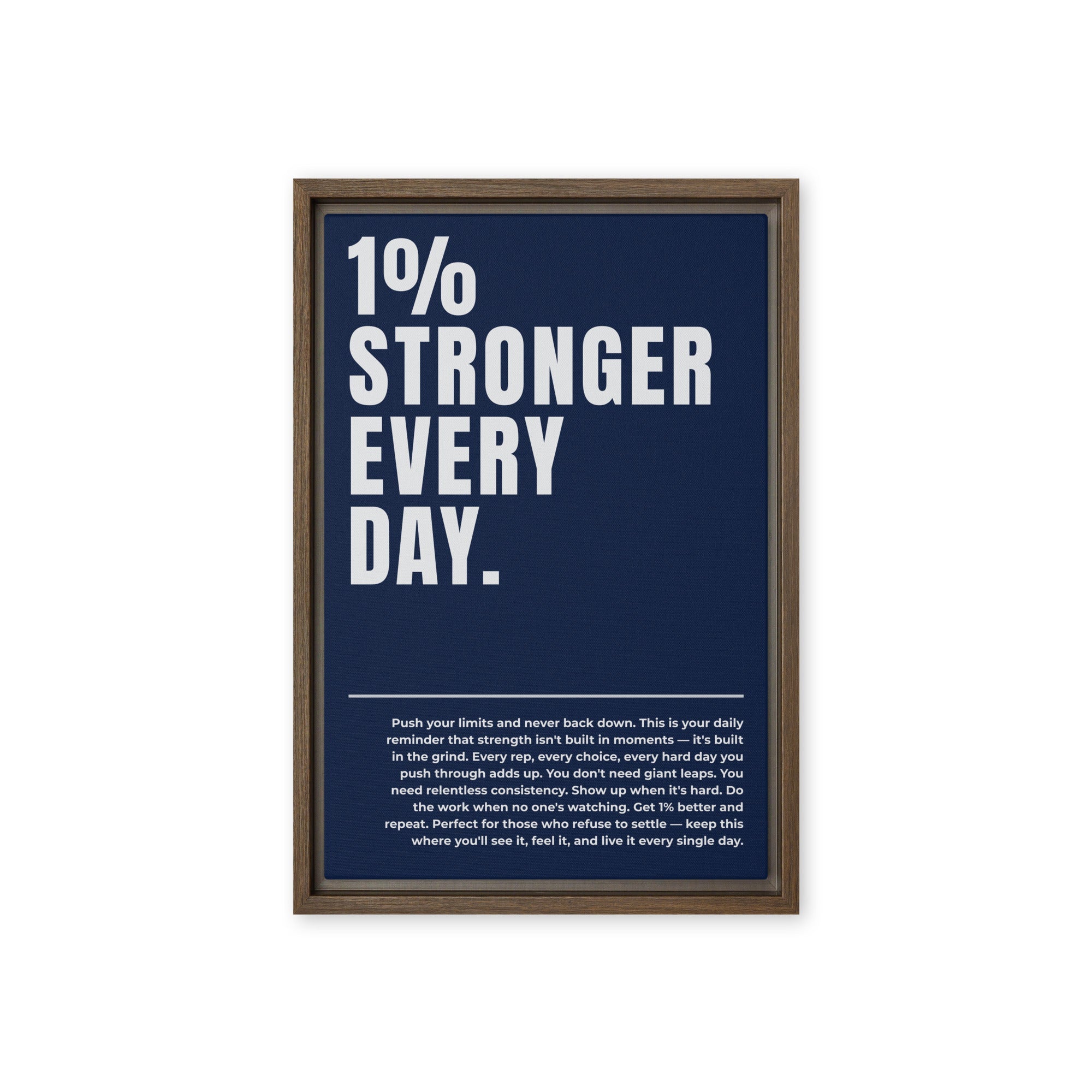 1% Stronger Every Day - Ambitioncanvas.com