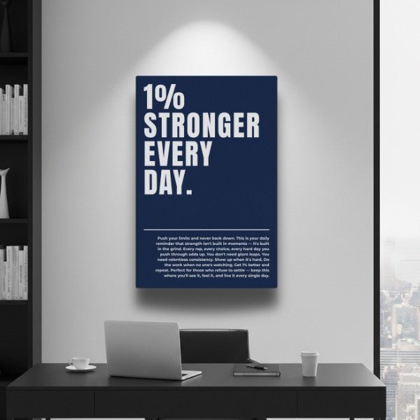 1% Stronger Every Day - Ambitioncanvas.com