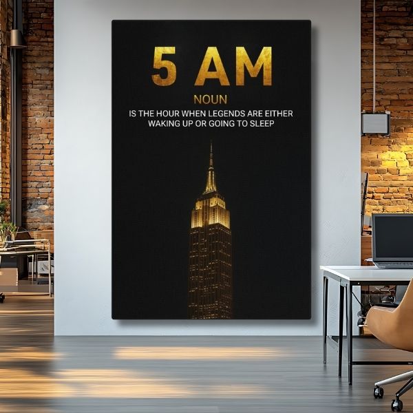 5AM - The Hour of Legends - Ambitioncanvas.com