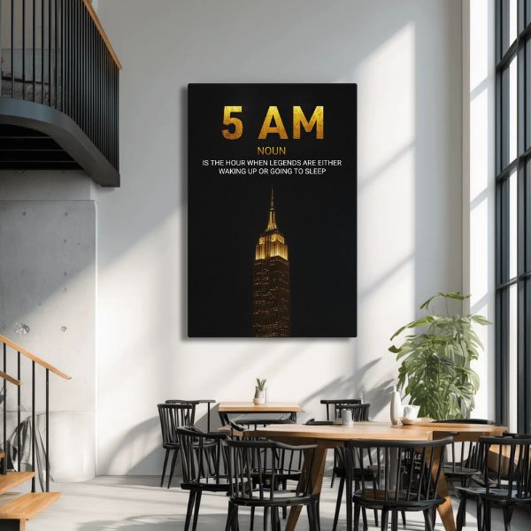 5AM - The Hour of Legends - Ambitioncanvas.com
