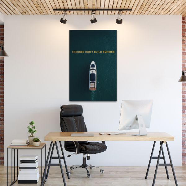 Excuses Don't Build Empires