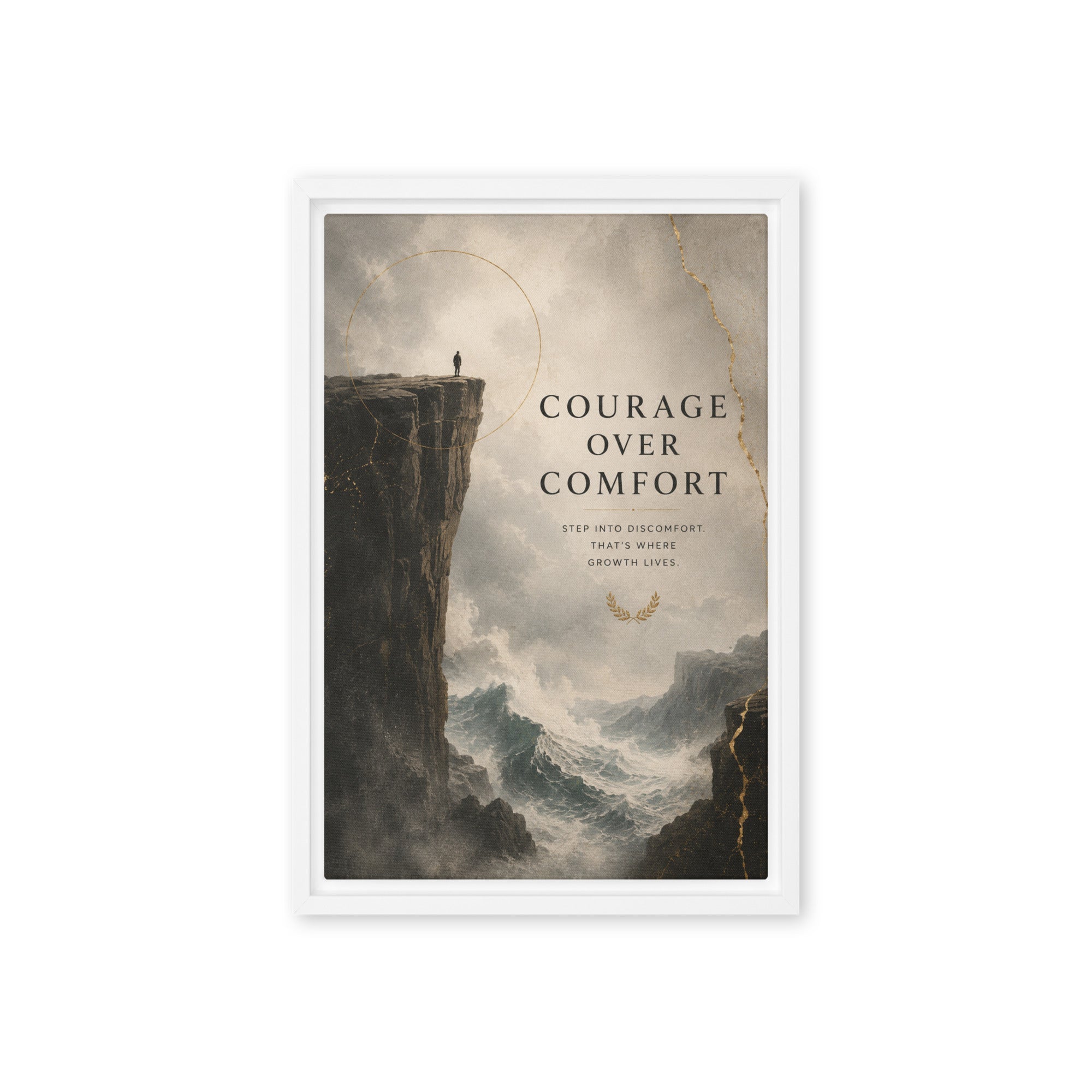 Courage Over Comfort - Ambitioncanvas.com