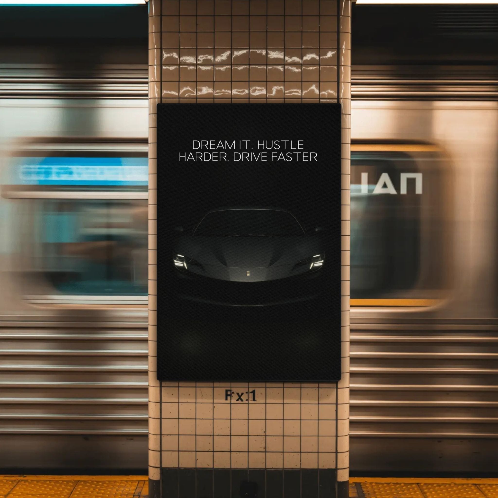 Dream It. Hustle Harder. Drive Faster. - Ambitioncanvas.com