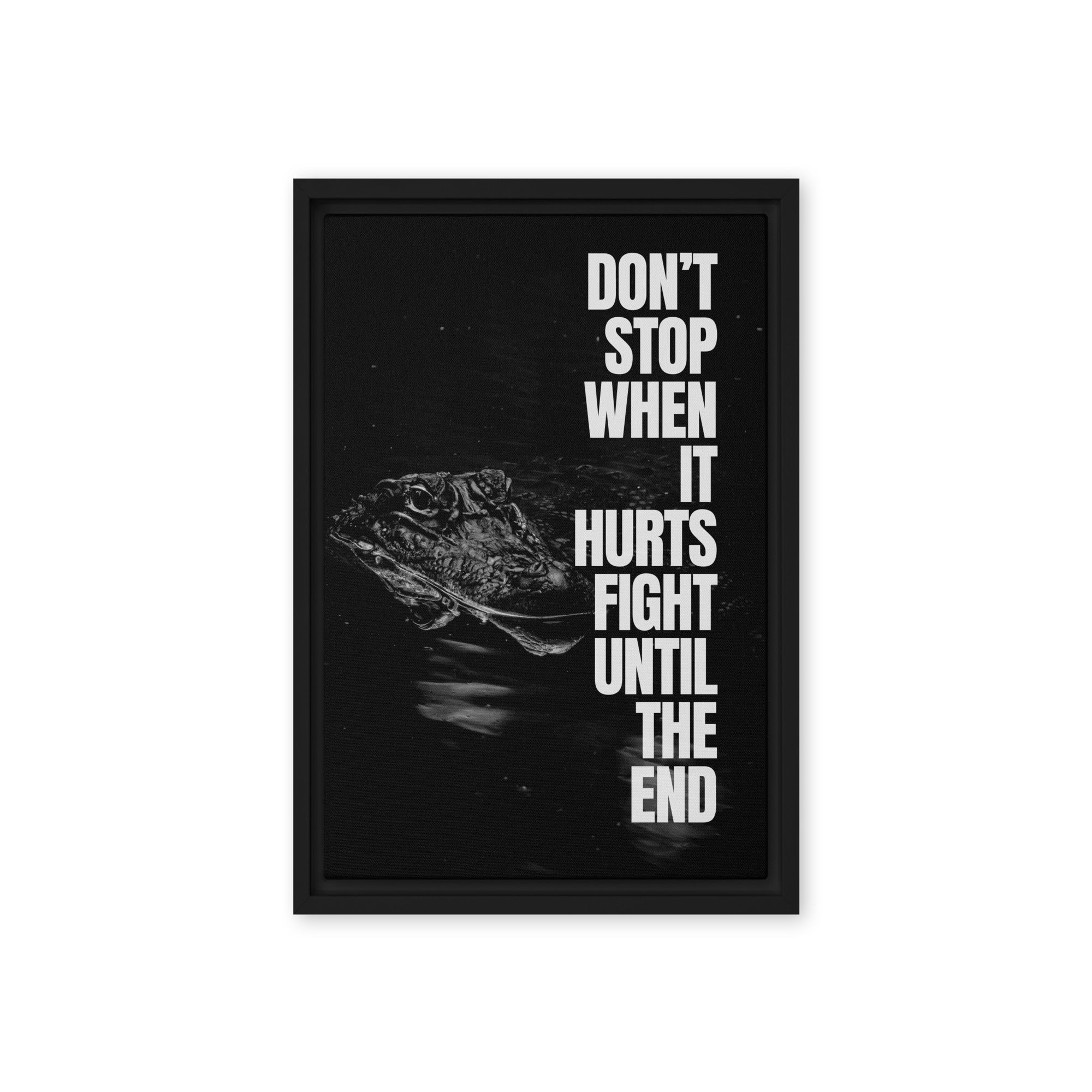 Fight Until The End - Ambitioncanvas.com