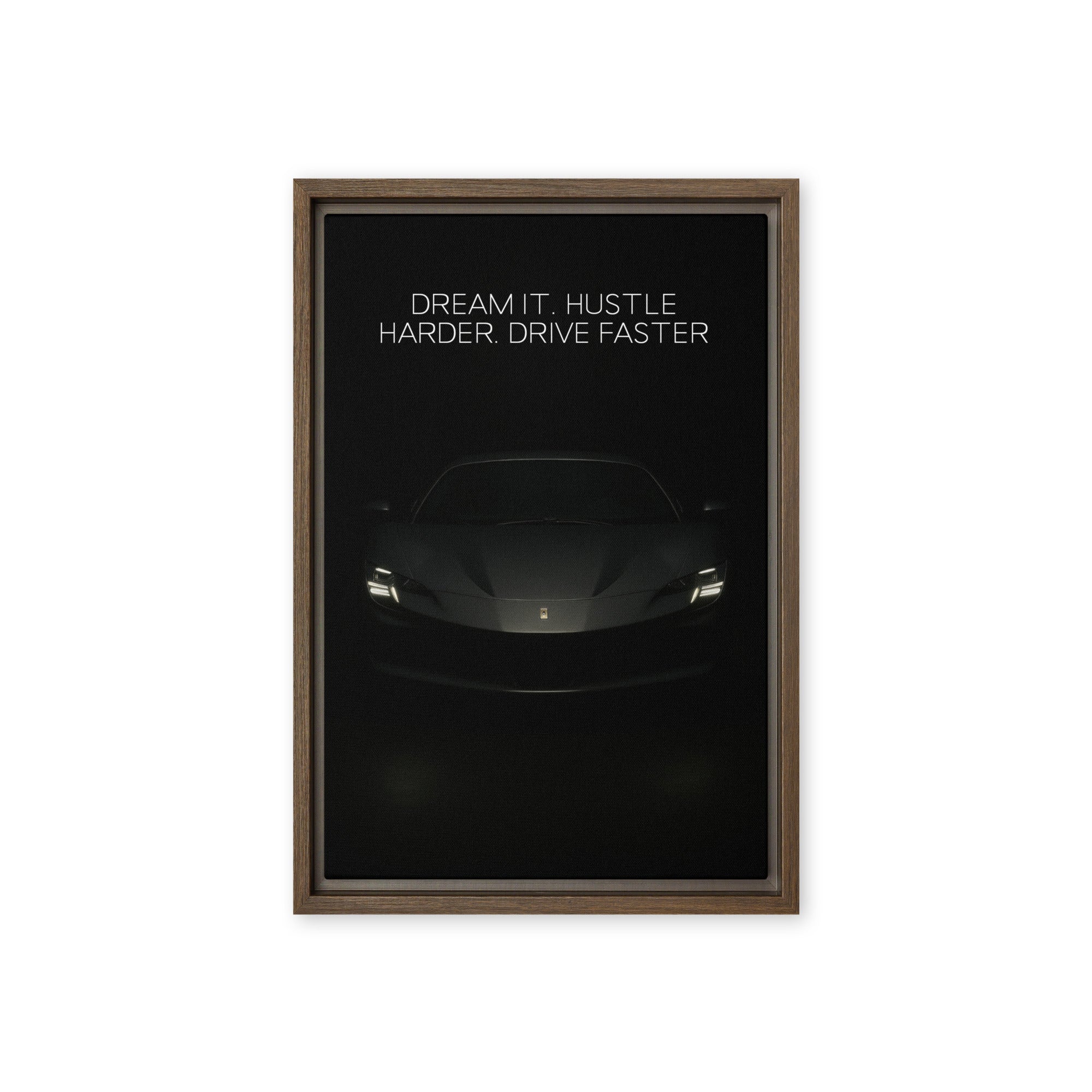 Ferrari SF90 - Dream It Hustle Harder Drive Faster