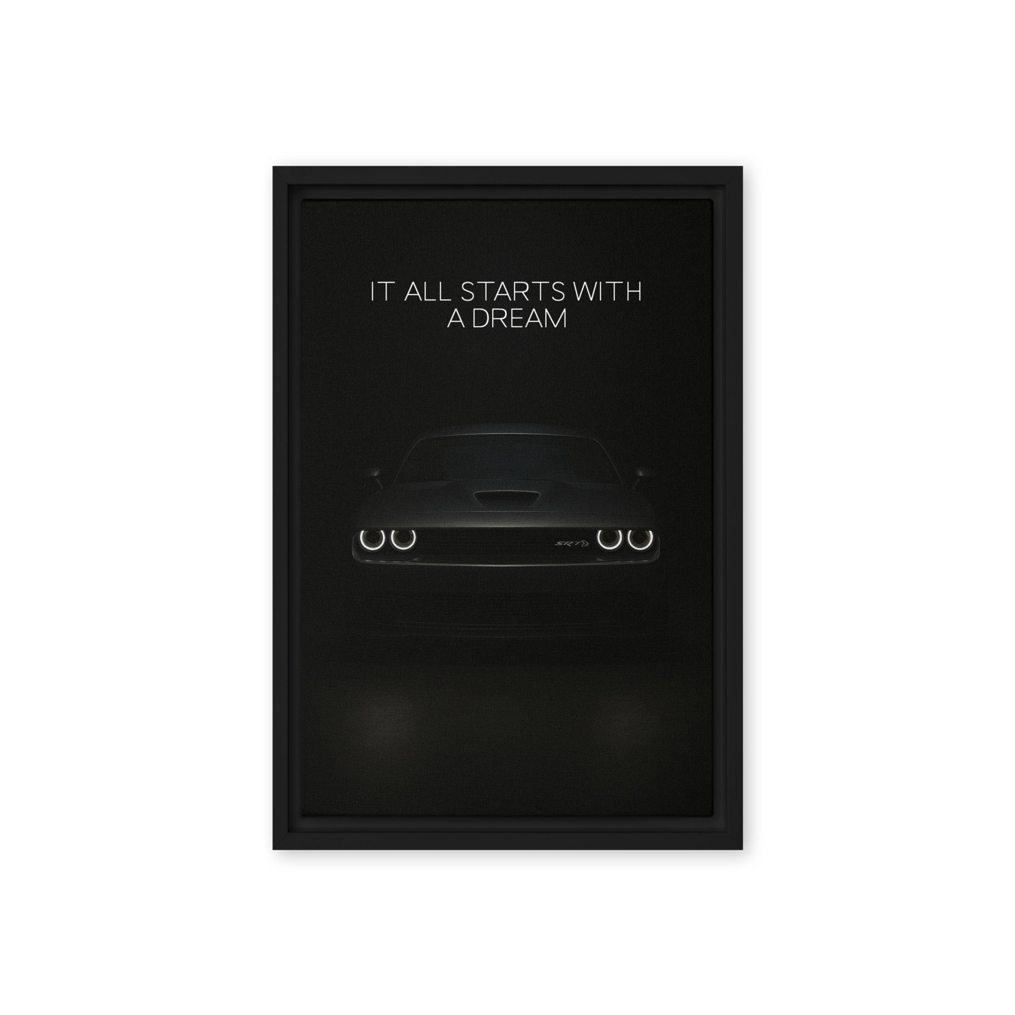 It All Starts With A Dream - Ambitioncanvas.com