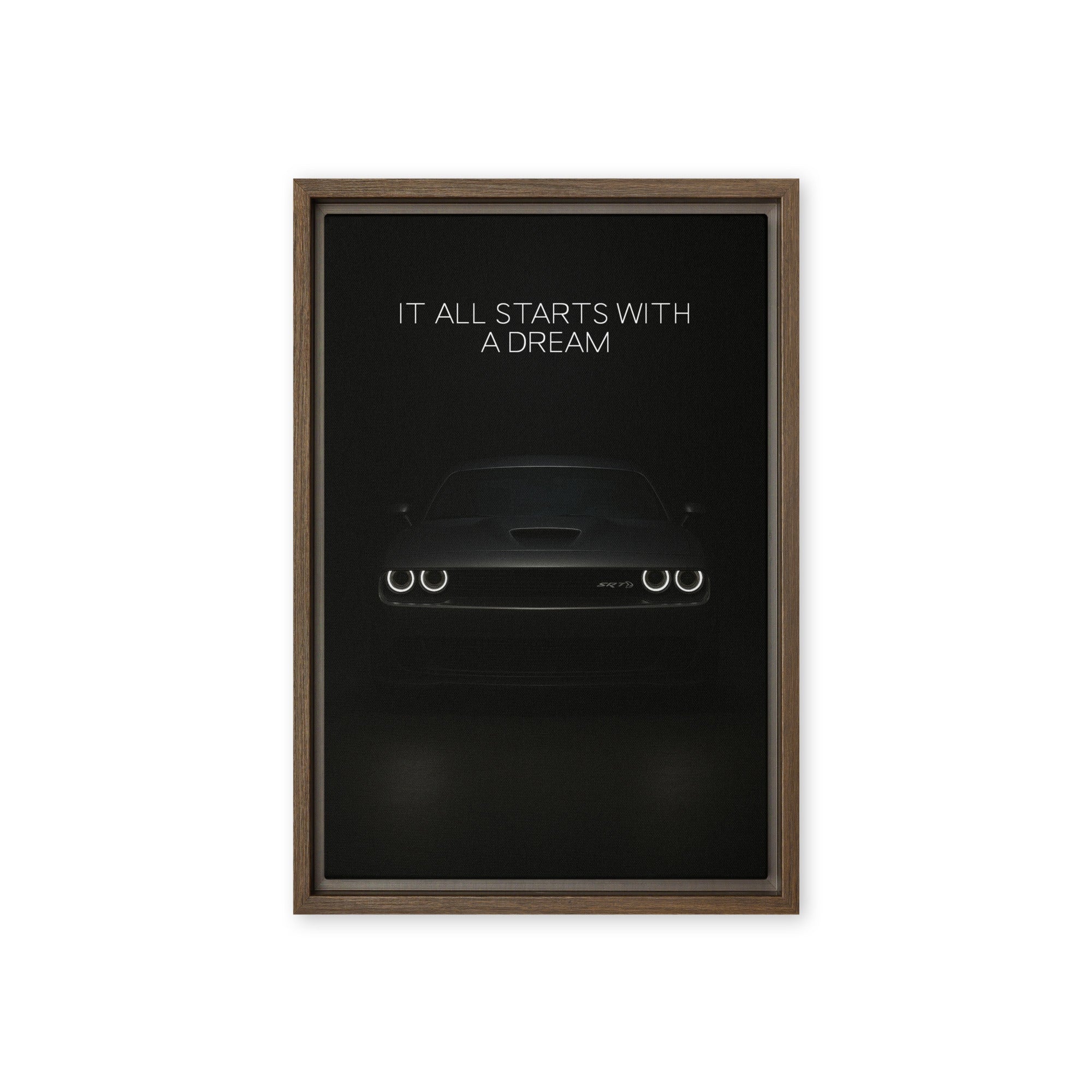 It All Starts With A Dream - Ambitioncanvas.com