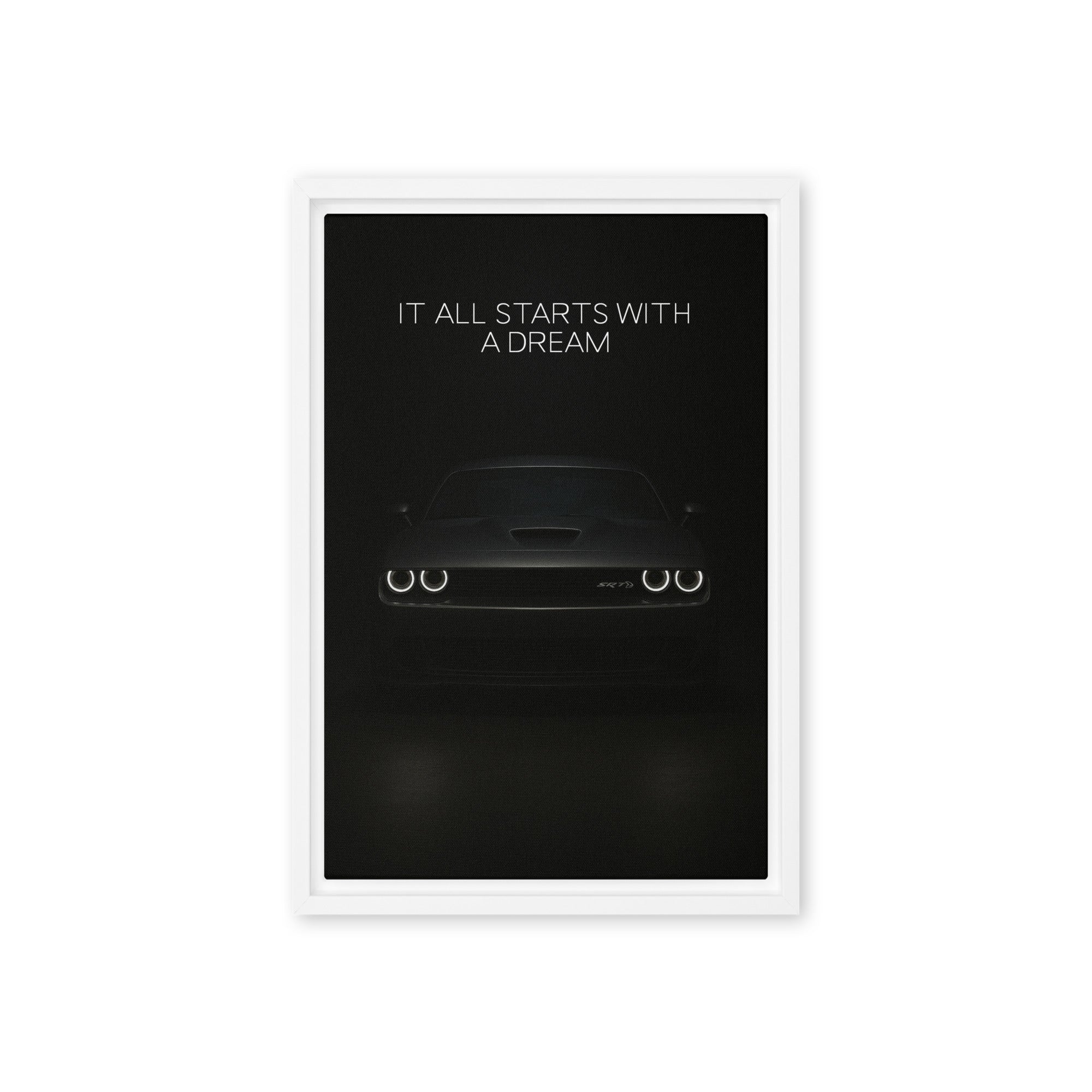 It All Starts With A Dream - Ambitioncanvas.com