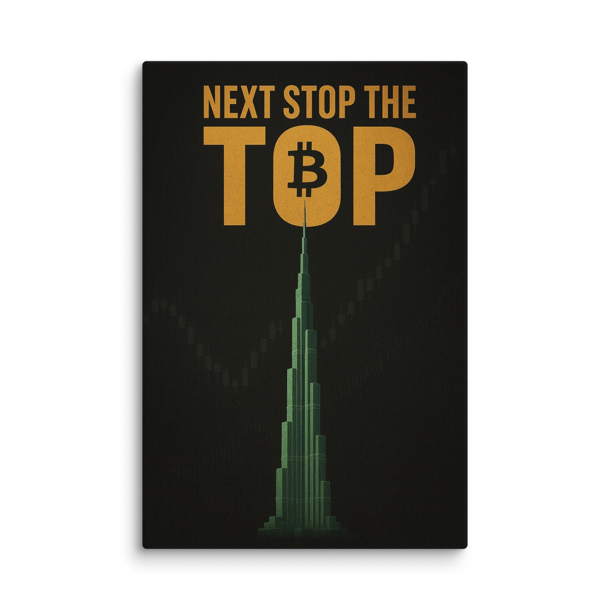 Next Stop The Top - Ambitioncanvas.com