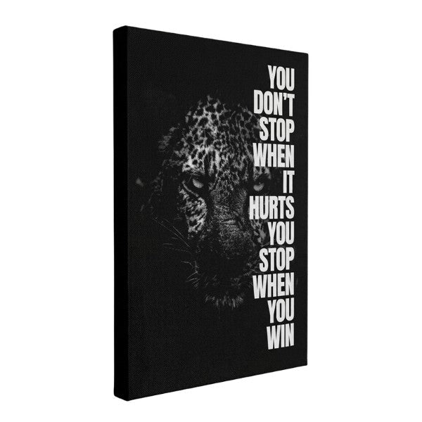 You Don't Stop - Ambitioncanvas.com