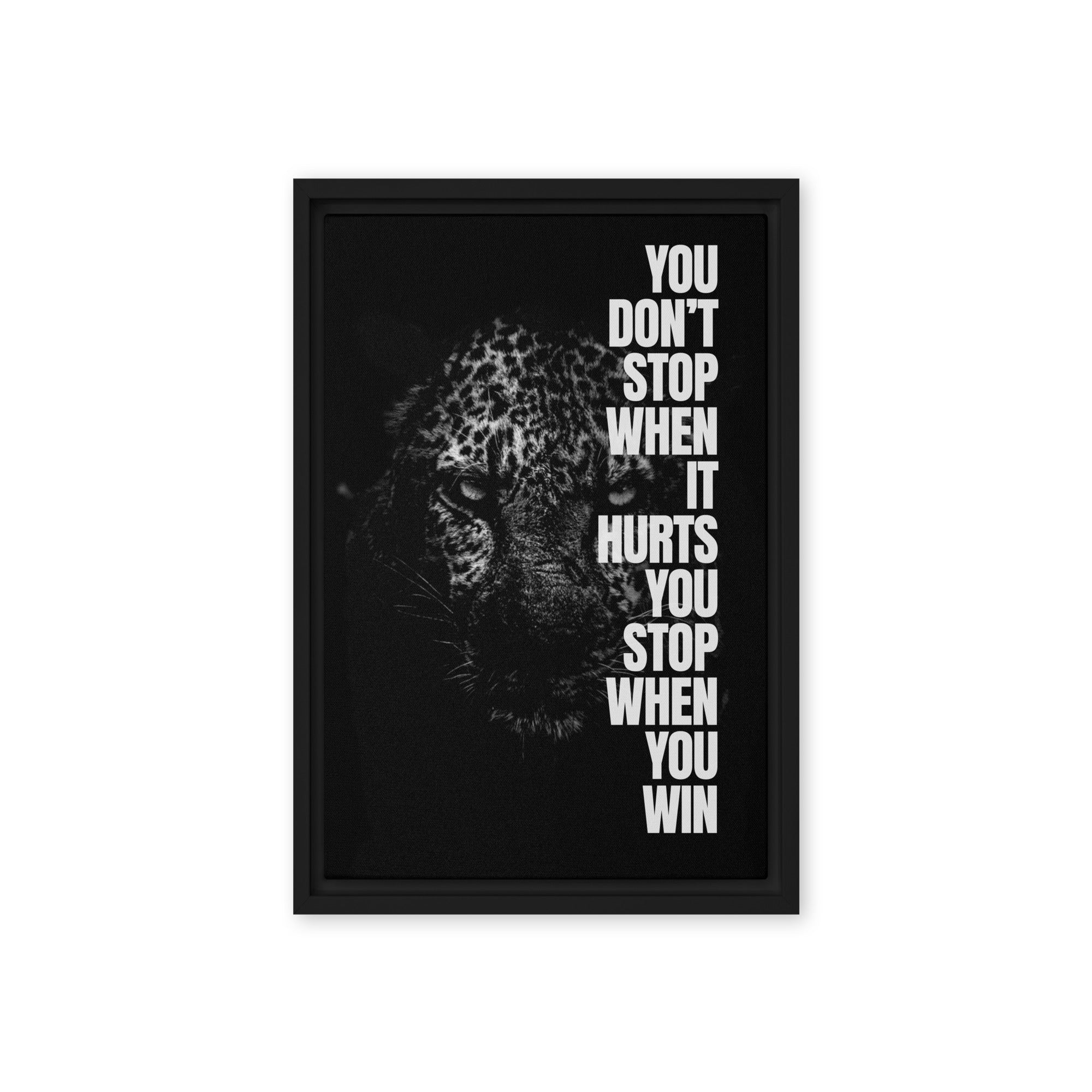You Don't Stop - Ambitioncanvas.com