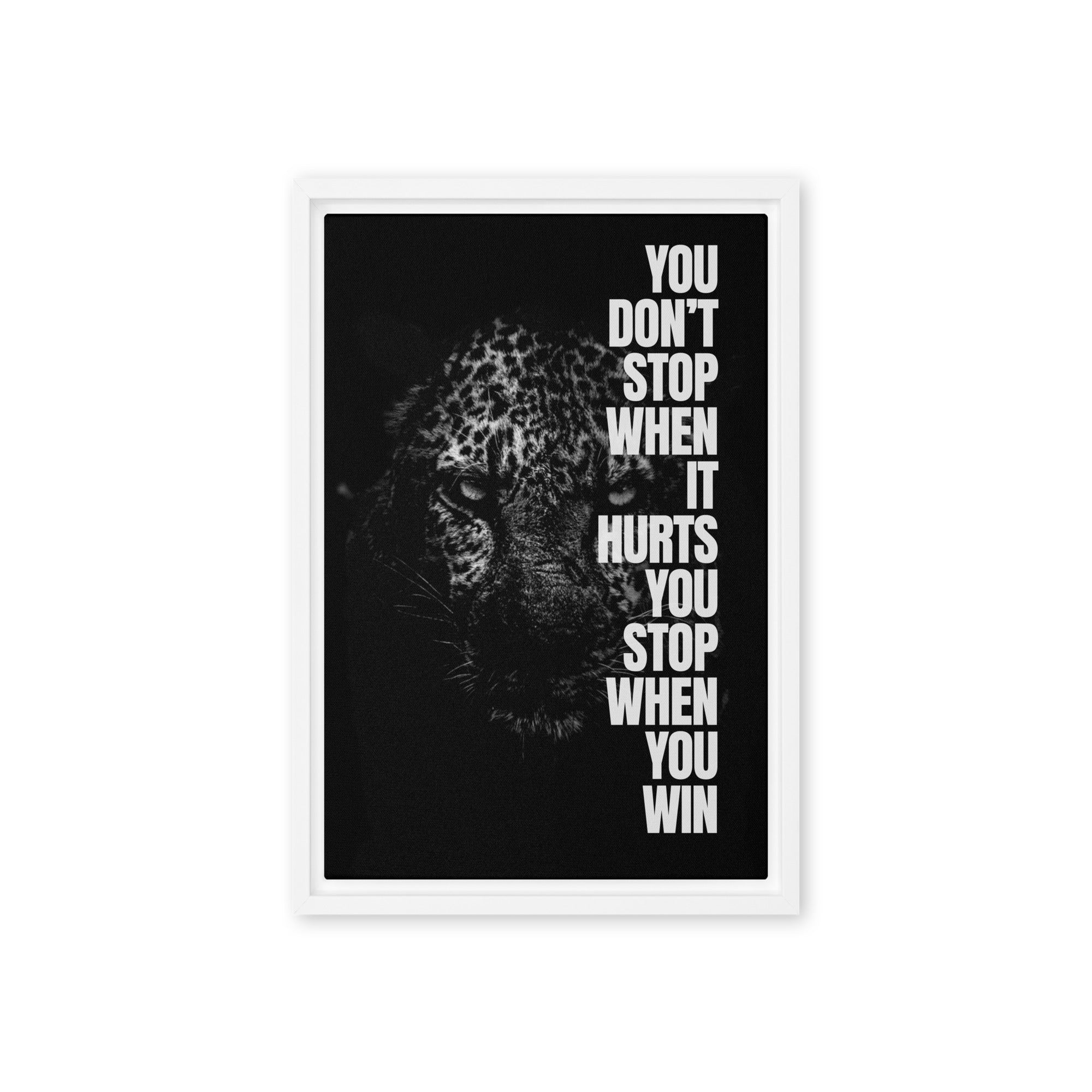 You Don't Stop - Ambitioncanvas.com